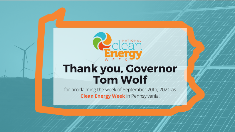 Pennsylvania Recognizes Clean Energy Week 2021 - National Clean Energy Week